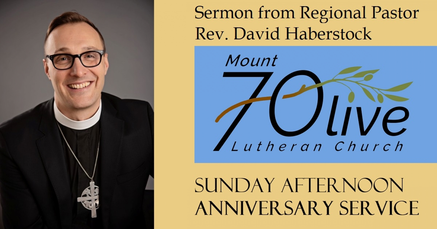 70th Anniversary Service Sermon - LCC Central Regional Pastor Rev. David Haberstock