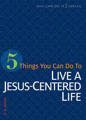 Book of the Month for November 2013: 5 Things You Can Do to Live a Jesus-Centered Life - Image 1