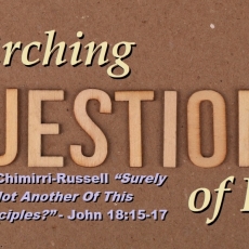 Lenten Exchange “Surely You Are Not Another Of This Man’s Disciples?” - John 18:15-17 Week Two